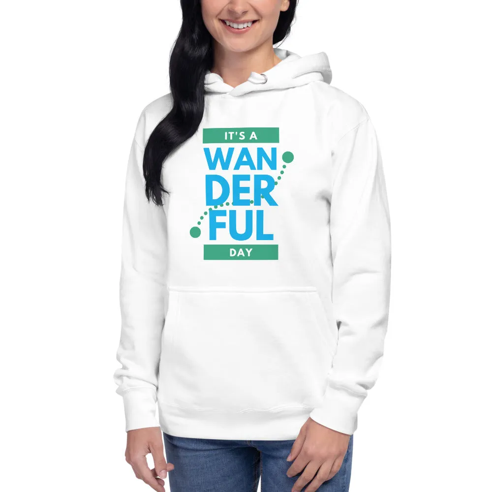 "It's a Wanderful Day" Unisex Premium Sweatshirt Hoodie