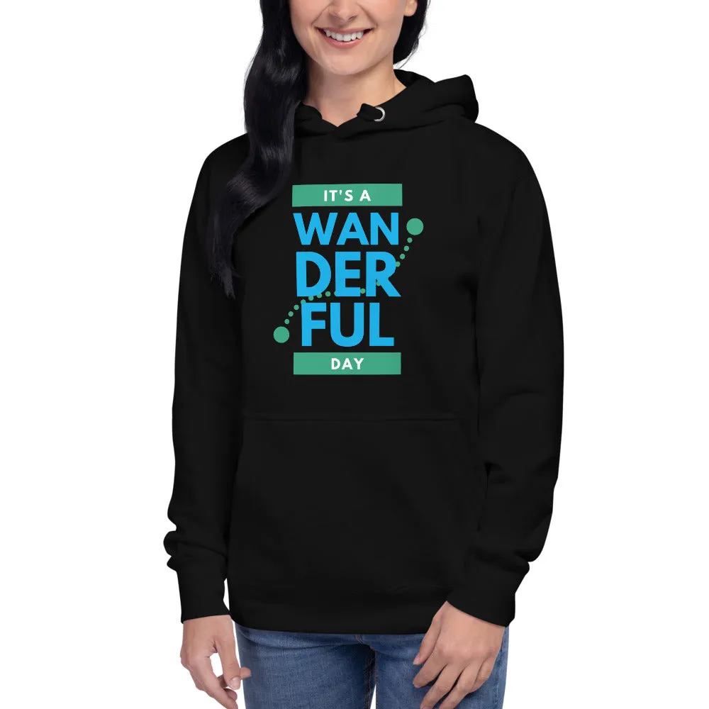 "It's a Wanderful Day" Unisex Premium Sweatshirt Hoodie